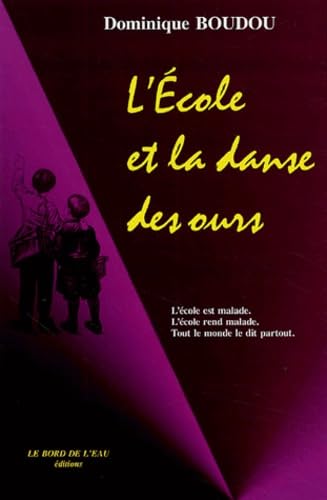 L'école et la danse des ours 9782911803932