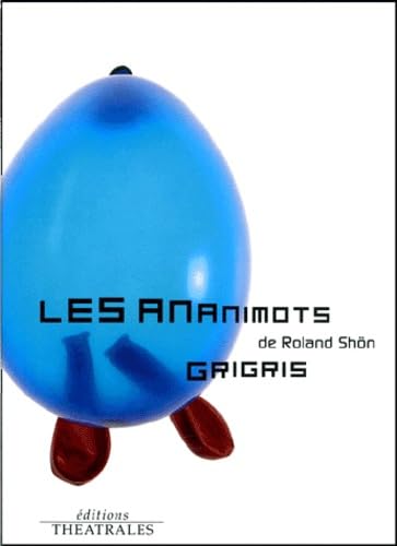 Les ananimots grisgris 9782842600907