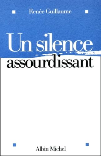 Un silence assourdissant : Le Secret du fils autiste 9782226132741