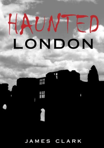 Haunted London 9780752444598