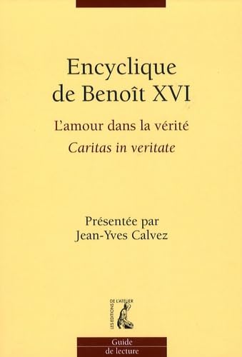 Encyclique de Benoît XVI: L'amour dans la vérité Caritas in veritate 9782708240292
