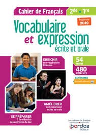 Vocabulaire et expression écrite et orale, Cahier de français 2de et 1re [Relié] Sabine Fayon 9782047336984