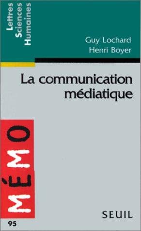 La Communication médiatique 9782020308670