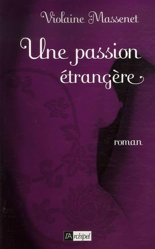 Une passion étrangère 9782841879090