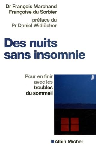 Des nuits sans insomnie: Pour en finir avec les troubles du sommeil 9782226175106