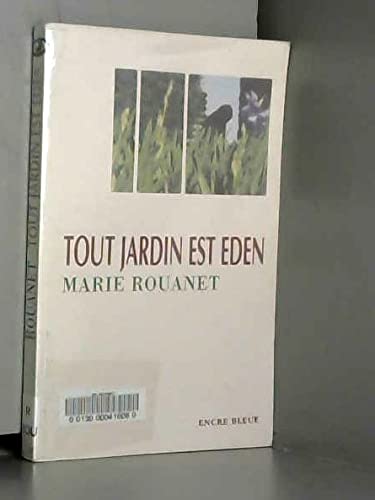 Tout jardin est Eden (Collection dirigée par Corinne Mongereau et Claude Four) 9782843790003