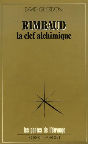 Rimbaud, la clef alchimique 9782221005217