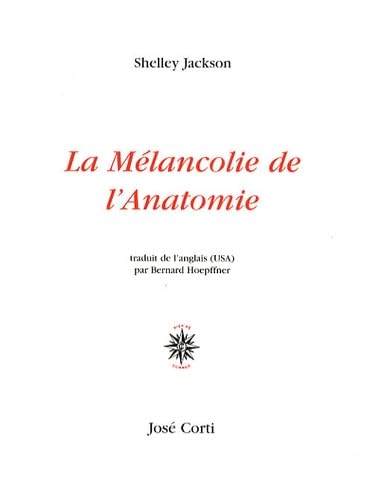 La mélancolie de l'anatomie 9782714310149