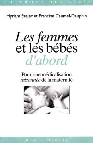 Les Femmes et les bébés d'abord 9782226127686