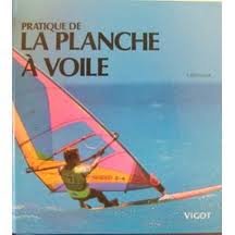 Pratique Planche a Voile 9782711410774