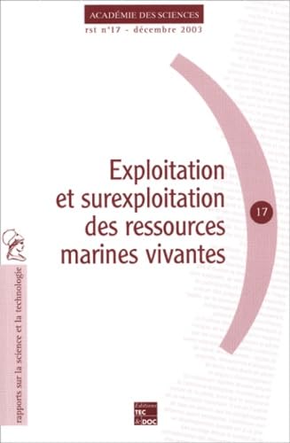 Exploitation et surexploitation des ressources marines vivantes 9782743006457