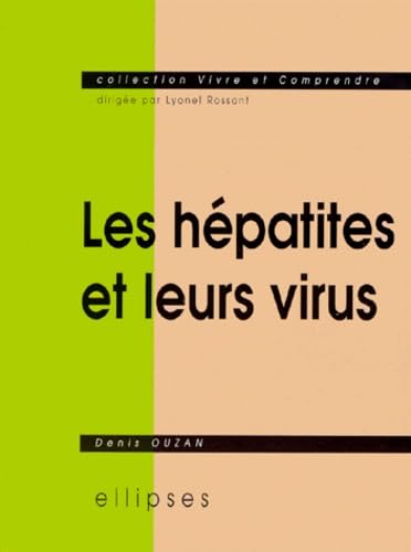 Les hépatites et leurs virus 9782729859367