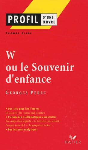 Profil d'une oeuvre : W ou Souvenirs d'enfance de Georges Pérec 9782218744648