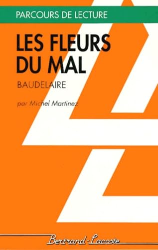 LES FLEURS DU MAL-PARCOURS DE LECTURE 9782735203208