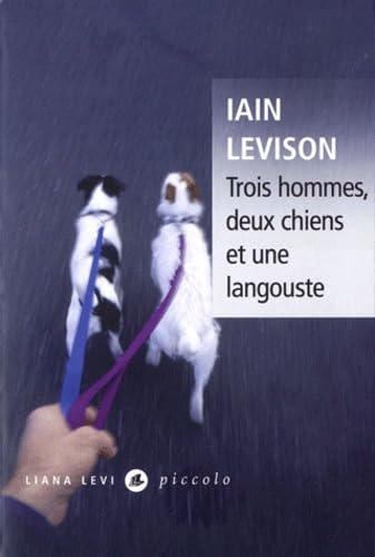 Trois hommes, deux chiens et une langouste 9782867465604