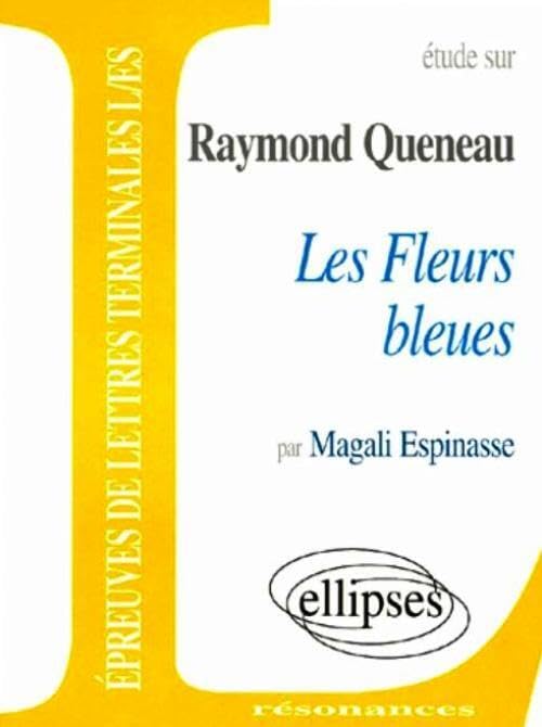 Queneau, Les Fleurs bleues 9782729869007