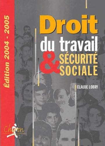 Droit du Travail et Sécurité sociale: Le droit social en 300 questions-réponses 9782702710432