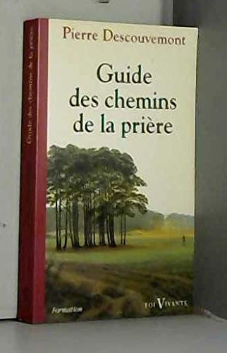 Guide des chemins de la prière 9782204047982