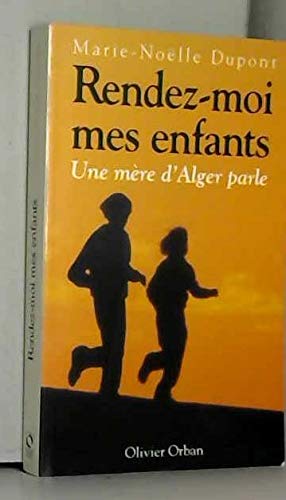 Rendez-moi mes enfants 9782855650067