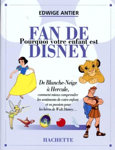 Pourquoi votre enfant est fan de Disney 9782012363304