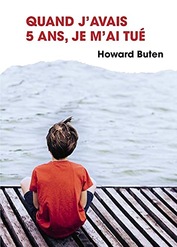 Quand j'avais cinq ans, je m'ai tué 9782298125757
