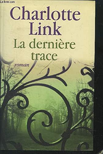 La dernière trace 9782286068400