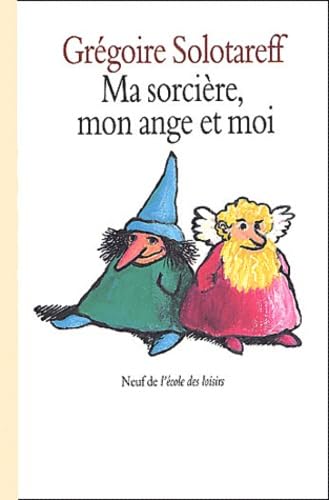 Ma sorcière, mon ange et moi 9782211041829