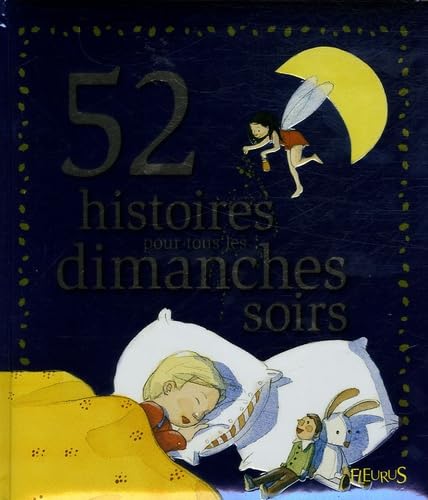52 histoires pour tous les dimanches soirs 9782215045922