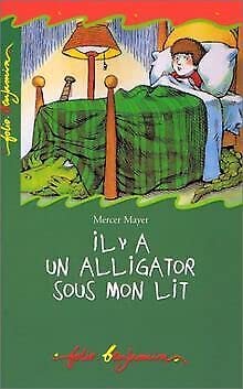 Il Y A Un Alligator Sous Mon Lit 9782070505357