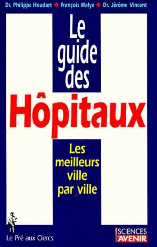 Le guide des hôpitaux 9782842280529