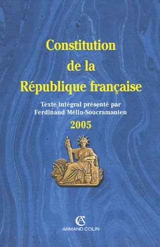 Constitution de la République française: Texte intégrale de la Constitution de la Ve République 9782247062355