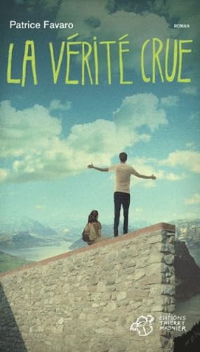La vérité crue 9782364741607