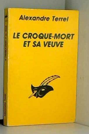 LE CROQUE-MORT ET SA VEUVE 9782702417478