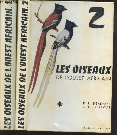LES OISEAUX DE L'OUEST AFRICAIN - EN 2 VOLUMES / FASCICULE 1 : guide d'identification illustré, traitant de 1160 especes + FASCICULE 2 : Atlas de 140 planches en noir et 19 planches e ncouleurs. 