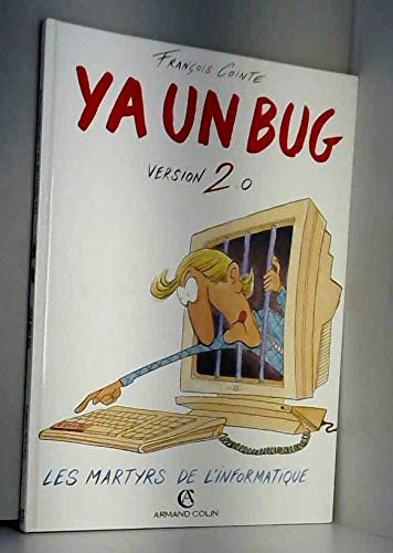 Y'a un Bug Version 2.0 les Martyrs de l'Informatique 9782200211172