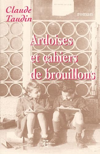 Ardoises et cahiers de brouillons 9782951332447