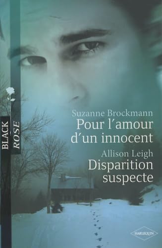 Pour l'amour d'un innocent ; Disparition suspecte 9782280811187