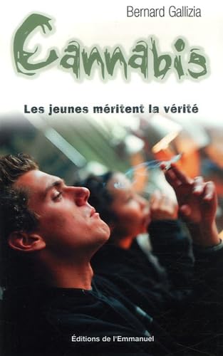 Cannabis : Les jeunes méritent la vérité 9782915313772