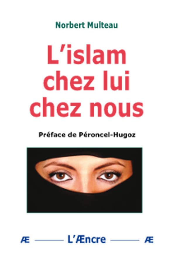 L'islam chez lui, chez nous 9782911202841