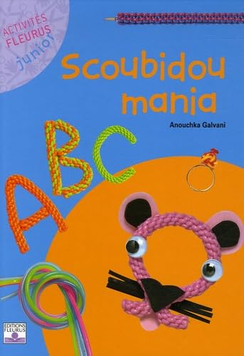 Scoubidou mania 9782215078142
