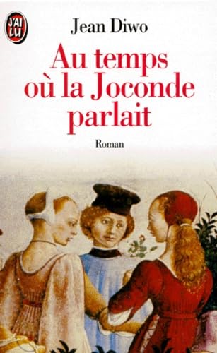 Au temps ou la Joconde parlait 9782290034439