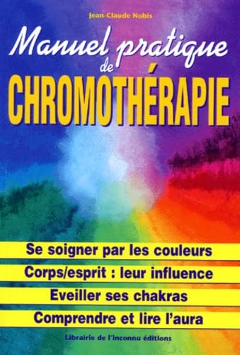 MANUEL PRATIQUE DE CHROMOTHERAPIE 9782877330541