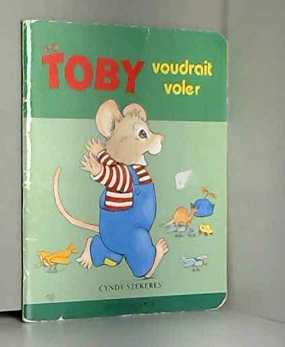 Toby voudrait voler 9782013924825