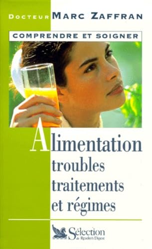 Alimentation, troubles, traitements et régimes 9782709810487