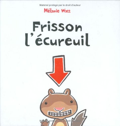Frisson l'écureuil 9782747021074