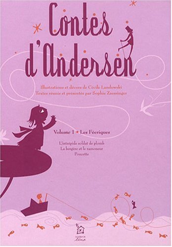 Les Féériques: L'intrépide soldat de plomb, La bergère et le ramoneur, Poucette 9782353810031