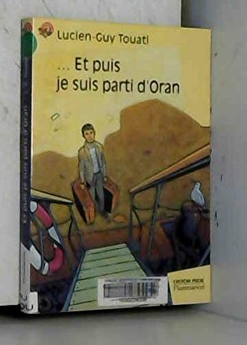 Et puis je suis parti d'Oran 9782081647046