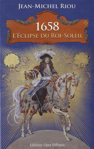 1658: L'Eclipse du Roi-Soleil 9782844924483