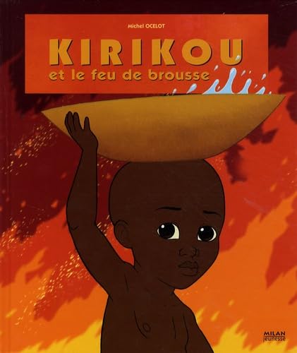 Kirikou et le feu de brousse 9782745936691