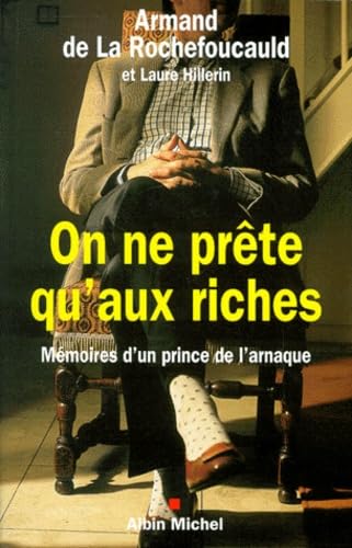 On ne prête qu'aux riches 9782226120472